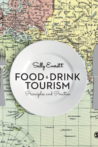 Food and Drink Tourism: Principles and Practice