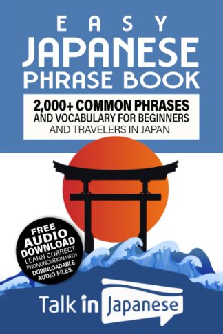 Common Phrases and Vocabulary for Beginners and Travelers in Japan